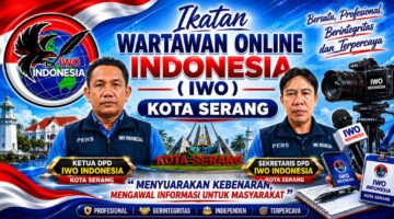 DPD IWO Indonesia Kota Serang Tegaskan Eksistensi Pers sebagai Pilar Kontrol Sosial dan Mitra Strategis Pembangunan