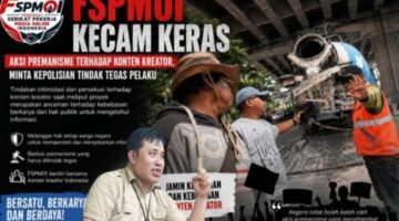 FSPMOI Kecam Keras Aksi Premanisme terhadap Konten Kreator, Minta Kepolisian Tindak Tegas Pelaku