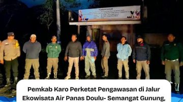 Pemkab Karo Perketat Pengawasan di Jalur Ekowisata Air Panas Doulu – Semangat Gunung, Pastikan Wisata Bebas Pungli