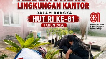 **RUTAN KABANJAHE GELAR KEBERSIHAN LINGKUNGAN KANTOR DALAM RANGKA HUT RI KE-81 TAHUN 2026**