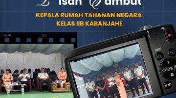 PISAH SAMBUT KEPALA RUMAH TAHANAN NEGARA KELAS IIB KABANJAHE