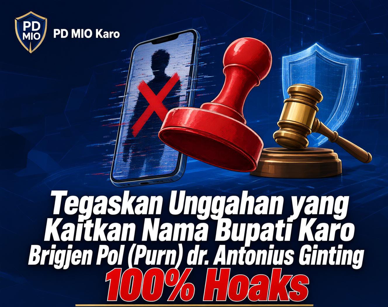 *PD MIO Karo Tegaskan Unggahan yang Kaitkan Nama Brigjen Pol (Purn) dr. Antonius Ginting 100% Hoaks*