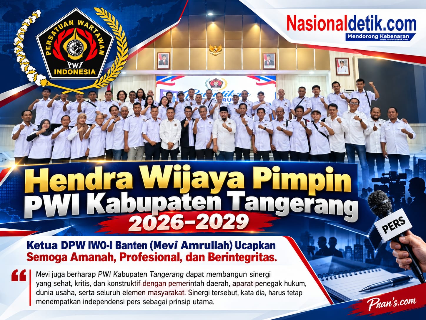 Hendra Wijaya Pimpin PWI Kabupaten Tangerang 2026–2029, Ketua DPW IWO-I Banten (Mevi Amrullah) Ucapkan Semoga Amanah, Propisional dan Berintegritas.